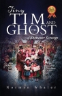 Tiny Tim and The Ghost of Ebenezer Scrooge: The sequel to A Christmas Carol By Norman Whaler, Jools Bond (Editor) Cover Image