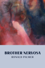 Brother Nervosa By Ronald Palmer Cover Image
