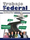 Trabajo Federal: Como lograr un empleo con el patrono más grande de Estados Unidos By Maria Caraballo Cover Image