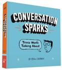 Conversation Sparks: Trivia Worth Talking About Cover Image