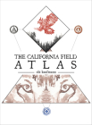 The California Field Atlas By Obi Kaufmann Cover Image