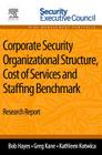 Corporate Security Organizational Structure, Cost of Services and Staffing Benchmark: Research Report Cover Image