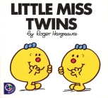 Little Miss Twins (Mr. Men and Little Miss) By Roger Hargreaves, Roger Hargreaves (Illustrator) Cover Image