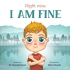 Right Now, I Am Fine Cover Image