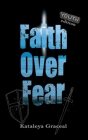 Faith Over Fear: YOUTH edition By Kataleya Graceal Cover Image