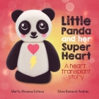 Little Panda and Her Super Heart By Marta Almansa Esteva, Silvia Romeral Andrés (Illustrator) Cover Image