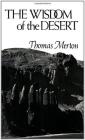 The Wisdom of the Desert By Thomas Merton Cover Image