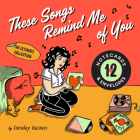 These Songs Remind Me of You: 12 Notecards & Envelopes (Tuesday Bassen) By Tuesday Bassen (Illustrator) Cover Image