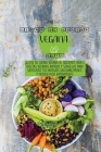 Libro de Cocina Vegano De Keto: ¡Lleva tu cocina vegana al siguiente nivel! Recetas veganas rápidas y sencillas para satisfacer sus antojos saludablem Cover Image