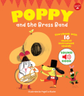 Poppy and the Brass Band: Storybook with 16 musical instrument sounds (Poppy Sound Books) By Magali Le Huche (Illustrator) Cover Image