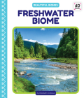 Freshwater Biome By Elizabeth Andrews Cover Image