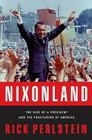 Nixonland: The Rise of a President and the Fracturing of America Cover Image