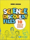 Science Discovery Files: 10 Forgotten Stories of Incredible Scientists By Diane Lincoln Cover Image