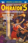 Operator 5 #31: Siege of the Thousand Patriots By Curtis Steele, Emile C. Tepperman, John Fleming Gould (Illustrator) Cover Image