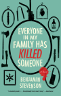 Everyone in My Family Has Killed Someone: A Novel Cover Image
