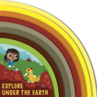 Explore Under the Earth (Adventures of Evie and Juno) By Carly Madden, Neil Clark (Illustrator) Cover Image