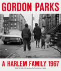 Gordon Parks: A Harlem Family By Gordon Parks (Photographer) Cover Image