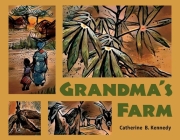 Grandma's Farm By Catherine B. Kennedy Cover Image