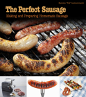 The Perfect Sausage: Making and Preparing Homemade Sausage By Aschenbrandt Cover Image