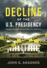 Decline of the U.S. Presidency: William Jefferson Clinton's Legacy of Corruption Cover Image