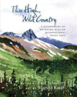 This High, Wild Country: A Celebration of Waterton-Glacier International Peace Park Cover Image