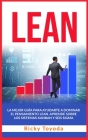 Lean: La mejor guía para ayudarte a dominar el pensamiento lean. aprende sobre los sistemas kanban y six sigma Lean (S Cover Image