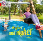 Collins Big Cat Phonics for Letters and Sounds – Higher and Higher: Band 2B/Red B By Liz Miles, Collins Big Cat (Prepared for publication by) Cover Image