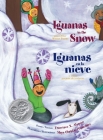 Iguanas in the Snow and Other Winter Poems By Francisco X. Alarcón, Maya Gonzalez (Illustrator) Cover Image