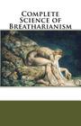 Complete Science of Breatharianism By Inedia Musings Cover Image