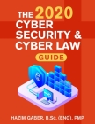 The 2020 Cyber Security & Cyber Law Guide Cover Image