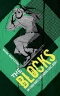 The Blocks: An Ethan Wares Skateboard Series Book 1 Cover Image