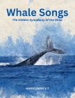 Whale Songs: The Hidden Symphony of the Deep' Cover Image
