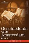 Geschiedenis Van Amsterdam - Deel I - In Zeven Delen Cover Image