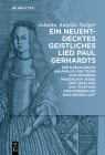 Ein Neuentdecktes Geistliches Lied Paul Gerhardts: Der Kasualdruck Anläßlich Des Todes Von Hendrina Magdalena Seidel (1657-1662) Und Das Trostlied 'Vo Cover Image