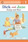 Dick and Jane: Jump and Run By Penguin Young Readers Cover Image