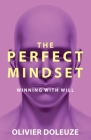 The Perfect Mindset By Olivier Doleuze Cover Image