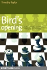 Bird's Opening (Everyman Chess) By Timothy Taylor Cover Image
