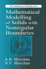 Mathematical Modelling of Solids with Nonregular Boundaries (Mathematical Modeling) Cover Image
