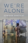 We're Alone: Essays Cover Image