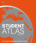 Student World Atlas, 9th Edition: The Ultimate Reference for Every Student (DK Reference Atlases) By DK Cover Image