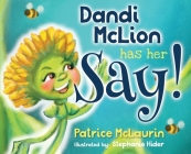 Dandi McLion Has Her Say By Patrice McLaurin, Stephanie Hider (Illustrator), Darren McLaurin (Prepared by) Cover Image