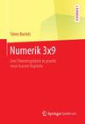 Numerik 3x9: Drei Themengebiete in Jeweils Neun Kurzen Kapiteln (Springer-Lehrbuch) Cover Image