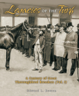 Legacies of the Turf: A Century of Great Thoroughbred Breeders Cover Image