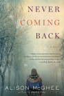 Never Coming Back By Alison McGhee Cover Image