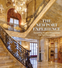 The Newport Experience: Sustaining Historic Preservation Into the 21st Century By Jeannine Falino Cover Image