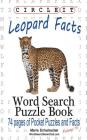 Circle It, Leopard Facts, Word Search, Puzzle Book By Lowry Global Media LLC, Maria Schumacher Cover Image