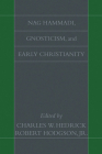 Nag Hammadi, Gnosticism, and Early Christianity Cover Image