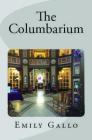 The Columbarium By Emily Gallo Cover Image