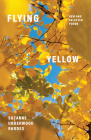 Flying Yellow: New and Selected Poems (Paraclete Poetry) By Suzanne Underwood Rhodes Cover Image
