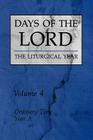 Days of the Lord: Volume 4, Volume 4: Ordinary Time, Year a By Various Cover Image